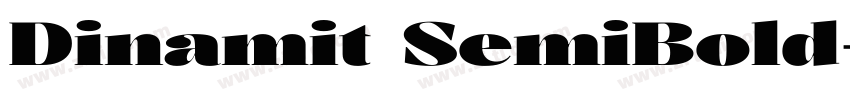 Dinamit SemiBold字体转换 Dinamit SemiBold字体转换